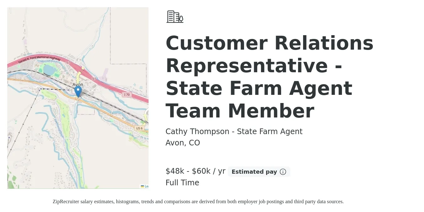 Cathy Thompson - State Farm Agent job posting for a Customer Relations Representative - State Farm Agent Team Member in Avon, CO with a salary of $48,000 to $60,000 Yearly with a map of Avon location.