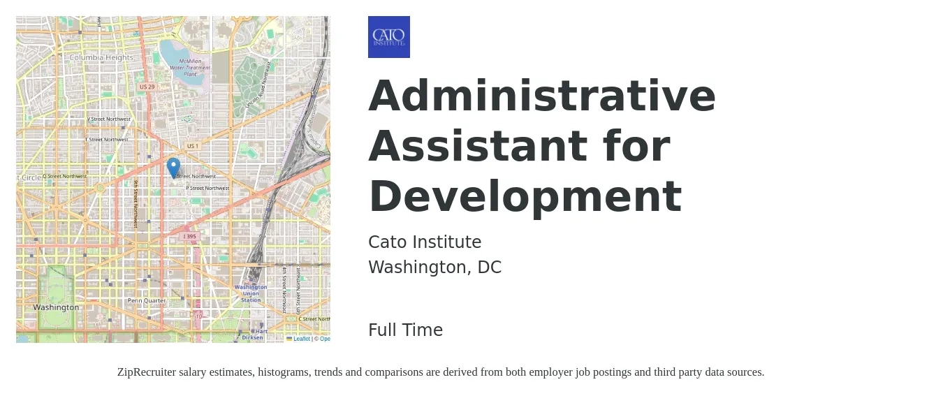 Cato Institute job posting for a Administrative Assistant for Development in Washington, DC with a salary of $20 to $27 Hourly with a map of Washington location.
