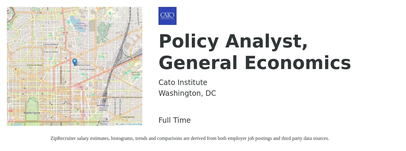 Cato Institute job posting for a Policy Analyst, General Economics in Washington, DC with a salary of $93,700 to $131,500 Yearly with a map of Washington location.