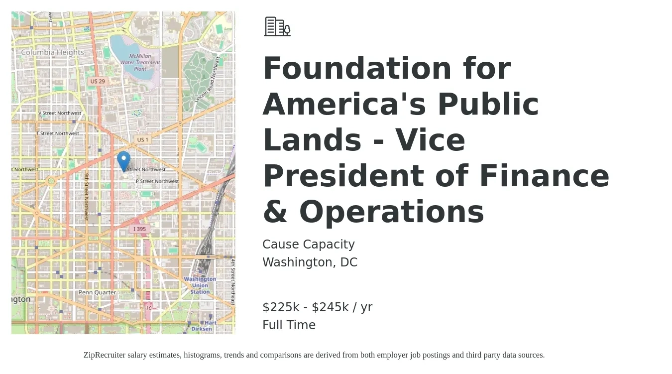 Cause Capacity job posting for a Foundation for America's Public Lands - Vice President of Finance & Operations in Washington, DC with a salary of $225,000 to $245,000 Yearly with a map of Washington location.