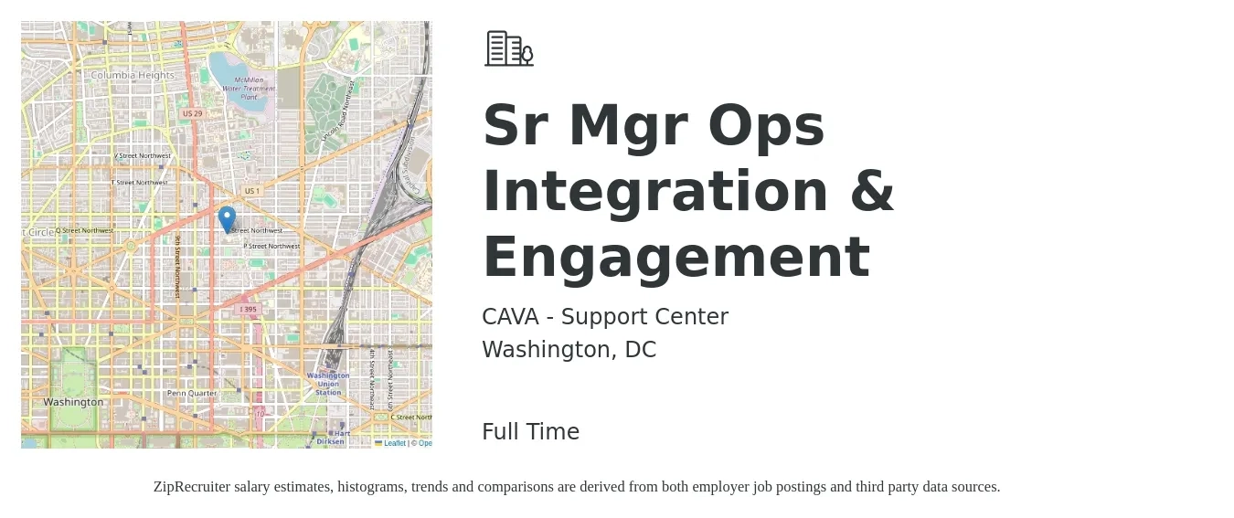CAVA - Support Center job posting for a Sr Mgr Ops Integration & Engagement in Washington, DC with a salary of $87,700 to $145,300 Yearly with a map of Washington location.