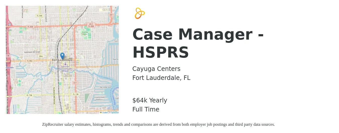 Cayuga Centers job posting for a Case Manager - HSPRS in Fort Lauderdale, FL with a salary of $64,000 Yearly with a map of Fort Lauderdale location.