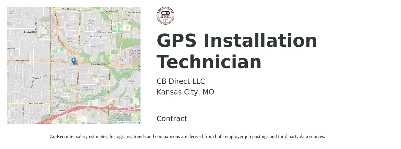 CB Direct LLC job posting for a GPS Installation Technician in Kansas City, MO with a salary of $650 to $900 Weekly with a map of Kansas City location.