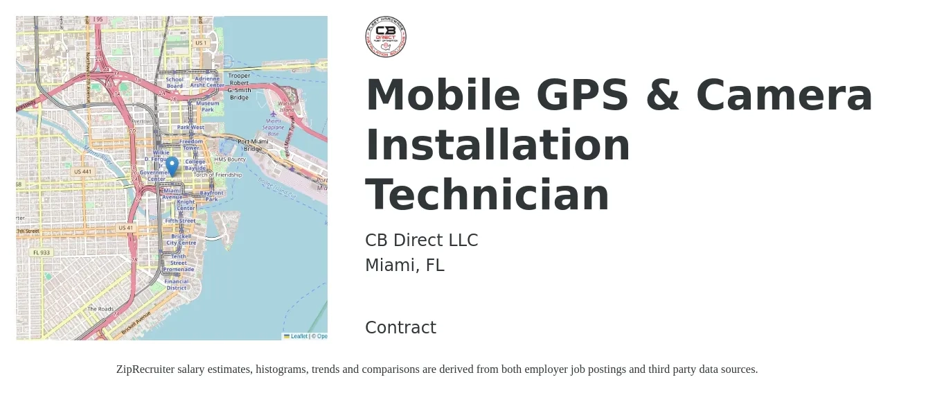 CB Direct LLC job posting for a Mobile GPS & Camera Installation Technician in Miami, FL with a salary of $800 to $1,200 Weekly with a map of Miami location.