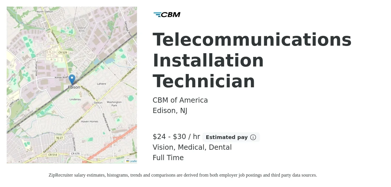 CBM of America job posting for a Telecommunications Installation Technician in Edison, NJ with a salary of $25 to $32 Hourly and benefits including dental, life_insurance, medical, pto, retirement, and vision with a map of Edison location.