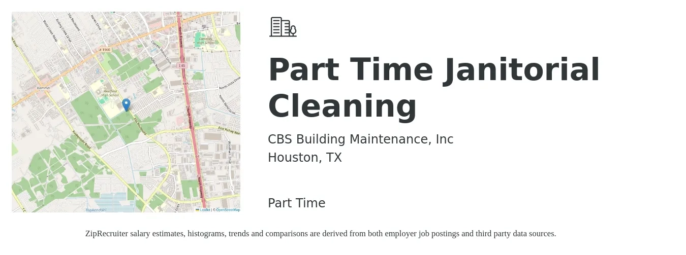 CBS Building Maintenance, Inc job posting for a Part Time Janitorial Cleaning in Houston, TX with a salary of $13 to $16 Hourly with a map of Houston location.