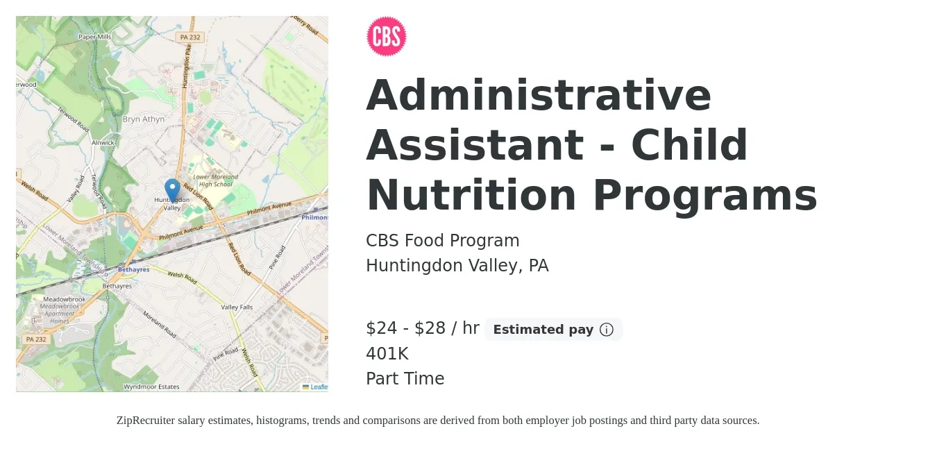 CBS Food Program job posting for a Administrative Assistant - Child Nutrition Programs in Huntingdon Valley, PA with a salary of $25 to $30 Hourly and benefits including 401k with a map of Huntingdon Valley location.