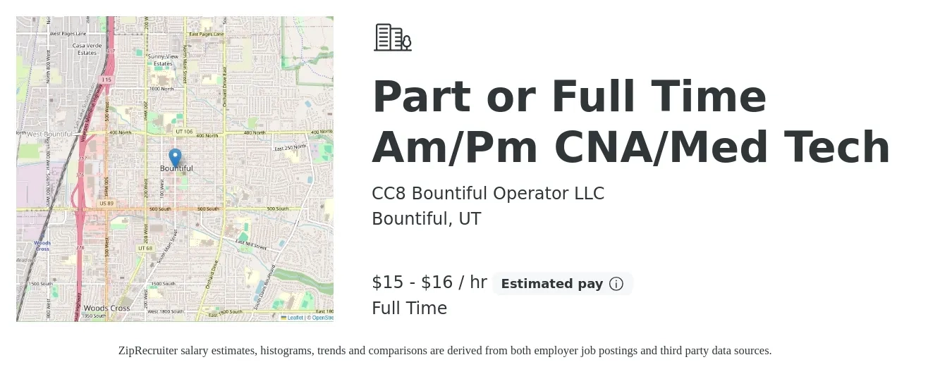 CC8 Bountiful Operator LLC job posting for a Part or Full Time Am/Pm CNA/Med Tech in Bountiful, UT with a salary of $16 to $17 Hourly with a map of Bountiful location.