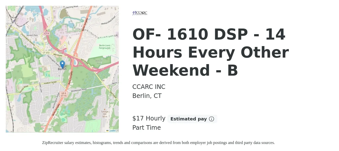 CCARC INC job posting for a OF- 1610 DSP - 14 Hours Every Other Weekend - B in Berlin, CT with a salary of $18 Hourly with a map of Berlin location.