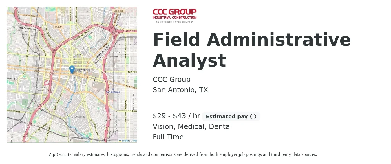 CCC Group job posting for a Field Administrative Analyst in San Antonio, TX with a salary of $31 to $45 Hourly and benefits including pto, retirement, vision, dental, life_insurance, and medical with a map of San Antonio location.