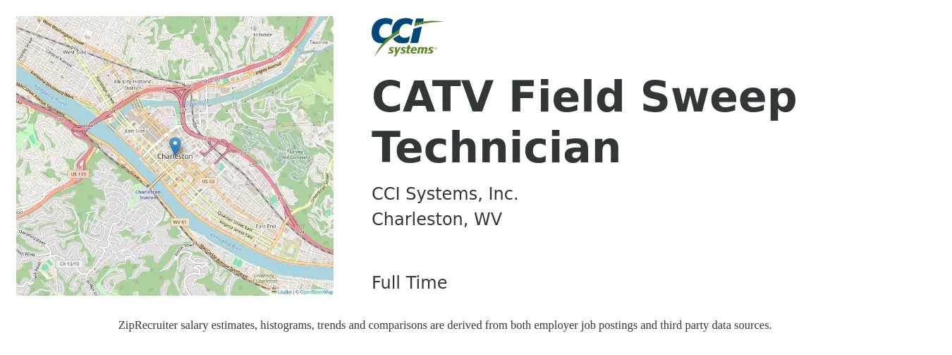 CCI Systems, Inc. job posting for a CATV Field Sweep Technician in Charleston, WV with a salary of $19 to $26 Hourly with a map of Charleston location.