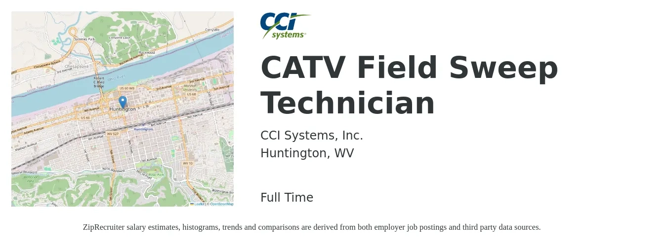 CCI Systems, Inc. job posting for a CATV Field Sweep Technician in Huntington, WV with a salary of $17 to $23 Hourly with a map of Huntington location.
