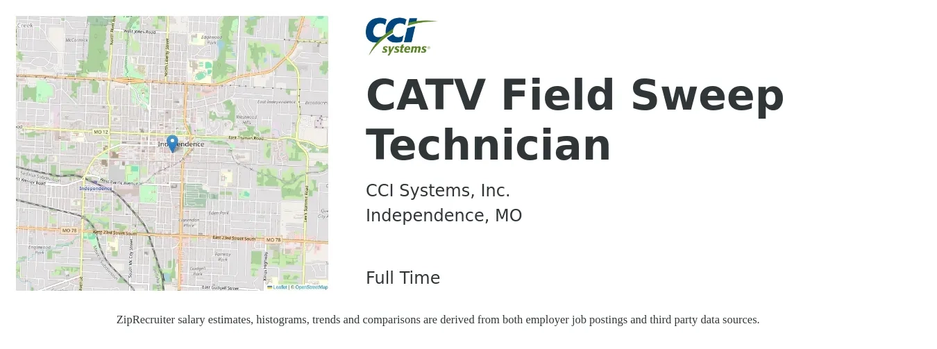 CCI Systems, Inc. job posting for a CATV Field Sweep Technician in Independence, MO with a salary of $18 to $24 Hourly with a map of Independence location.