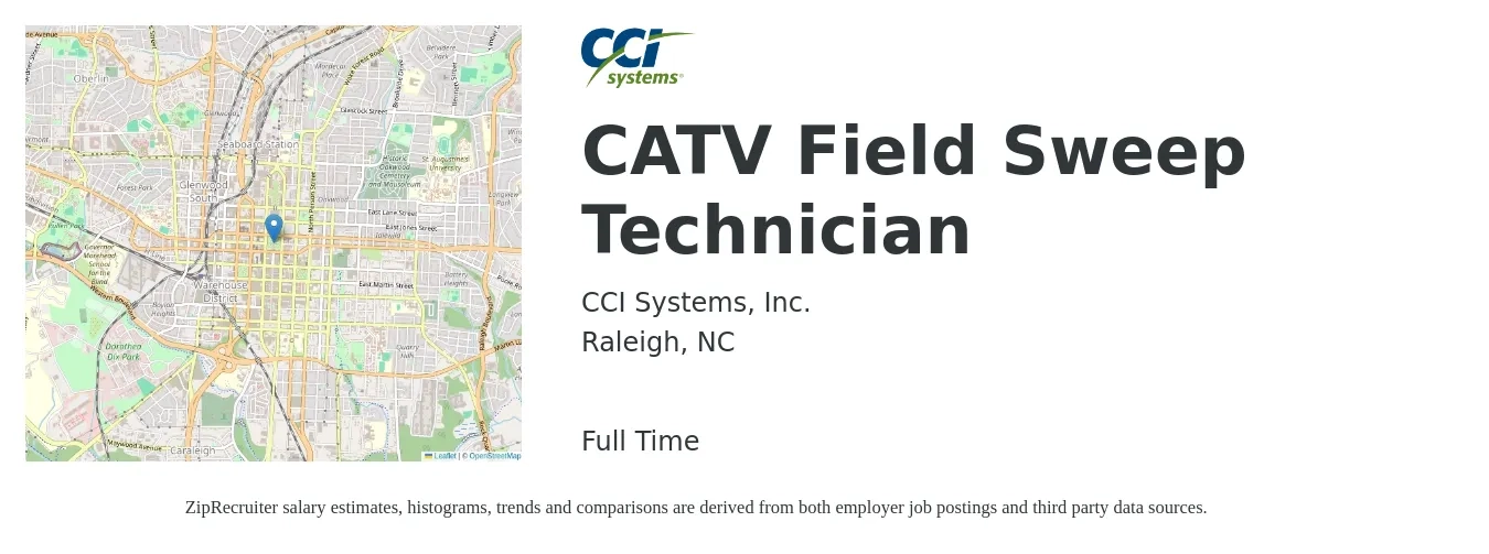 CCI Systems, Inc. job posting for a CATV Field Sweep Technician in Raleigh, NC with a salary of $19 to $26 Hourly with a map of Raleigh location.