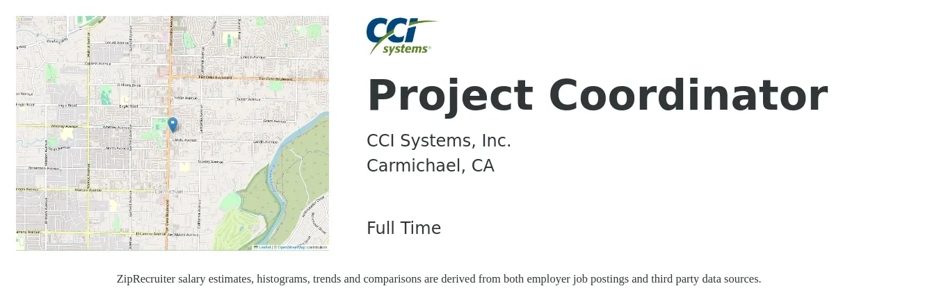 CCI Systems, Inc. job posting for a Project Coordinator in Carmichael, CA with a salary of $26 to $39 Hourly with a map of Carmichael location.