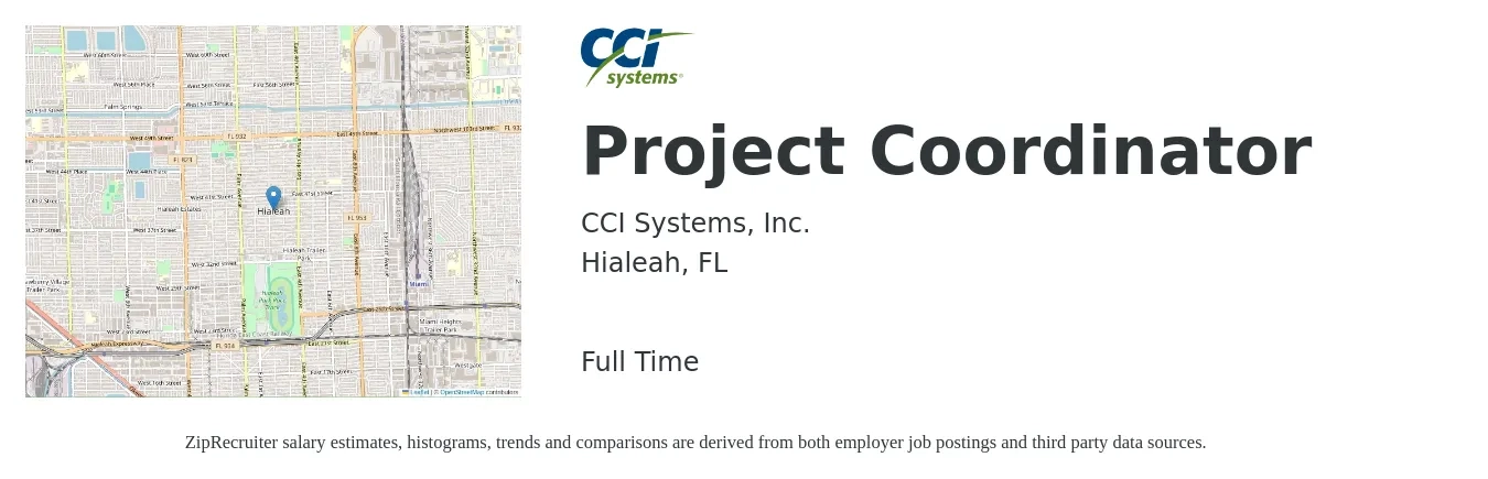 CCI Systems, Inc. job posting for a Project Coordinator in Hialeah, FL with a salary of $21 to $31 Hourly with a map of Hialeah location.