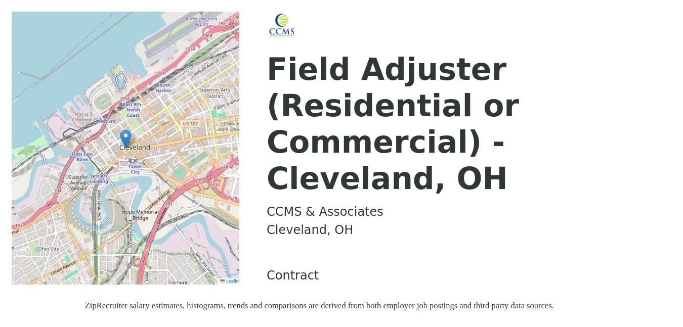 CCMS & Associates job posting for a Field Adjuster (Residential or Commercial) - Cleveland, OH in Cleveland, OH with a salary of $65,500 to $84,900 Yearly with a map of Cleveland location.
