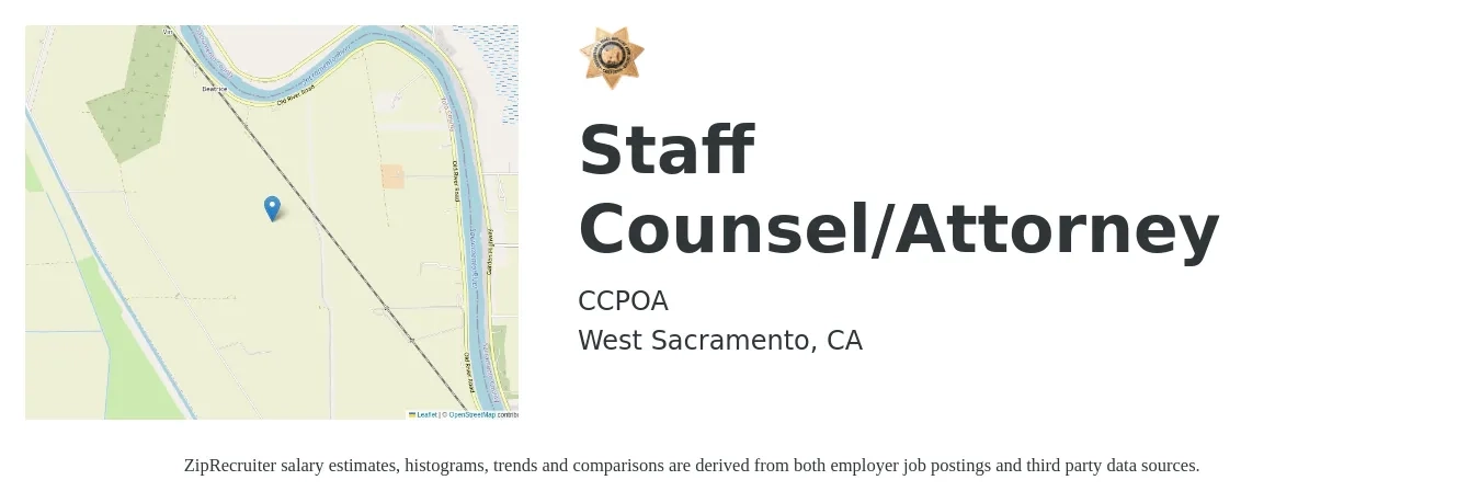 CCPOA job posting for a Staff Counsel/Attorney in West Sacramento, CA with a salary of $73,100 to $110,000 Yearly with a map of West Sacramento location.