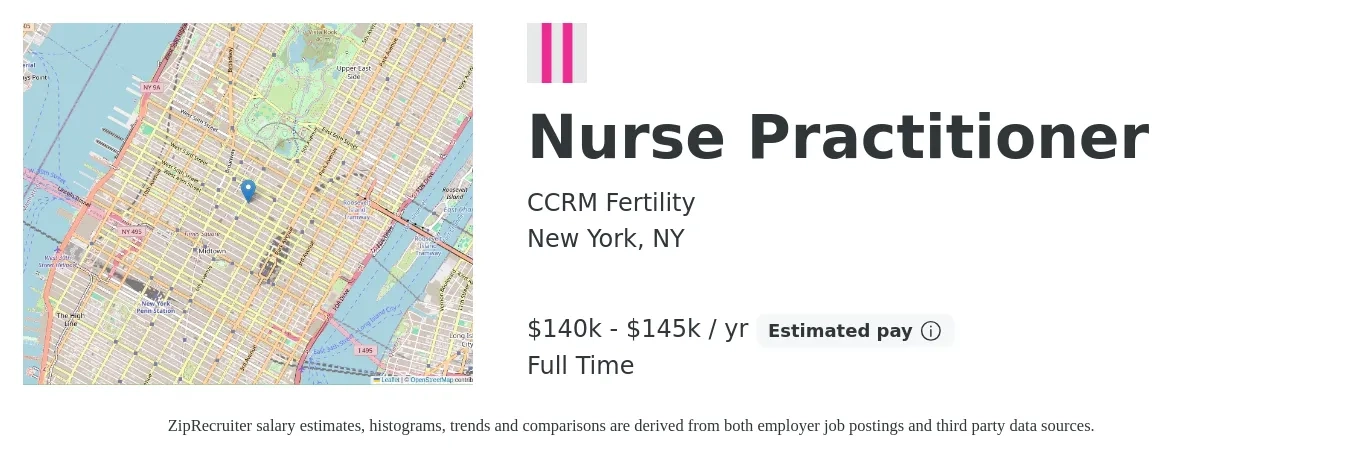 CCRM Fertility job posting for a Nurse Practitioner in New York, NY with a salary of $140,000 to $145,000 Yearly with a map of New York location.
