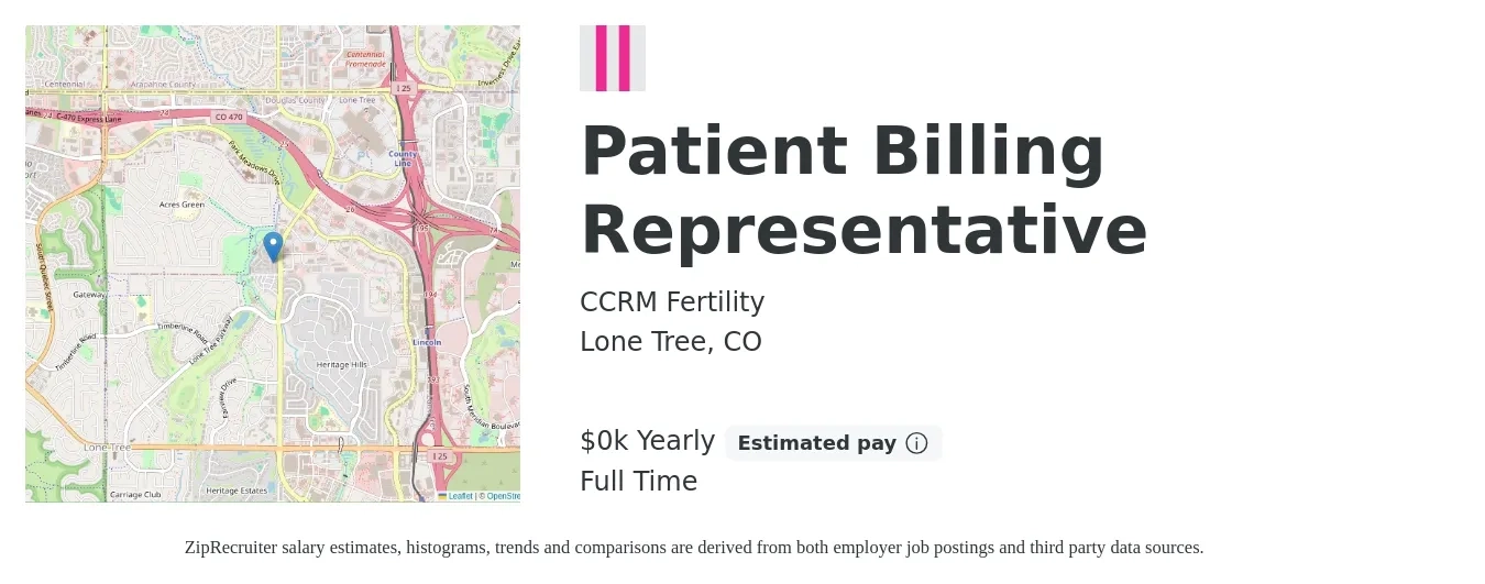 CCRM Fertility job posting for a Patient Billing Representative in Lone Tree, CO with a salary of $21 to $24 Hourly with a map of Lone Tree location.