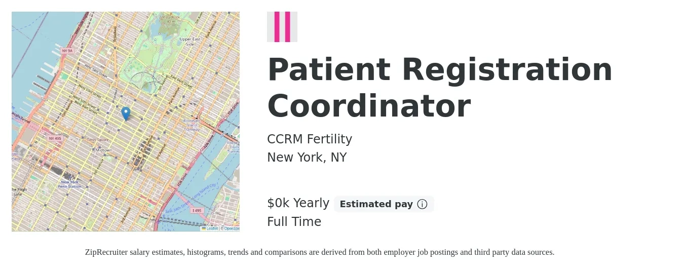 CCRM Fertility job posting for a Patient Registration Coordinator in New York, NY with a salary of $21 to $23 Yearly with a map of New York location.