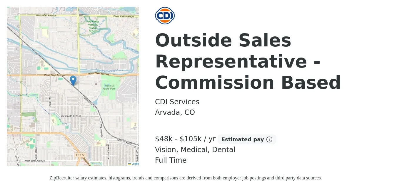 CDI Services job posting for a Outside Sales Representative - Commission Based in Arvada, CO with a salary of $48,000 to $105,000 Yearly and benefits including dental, medical, pto, retirement, and vision with a map of Arvada location.
