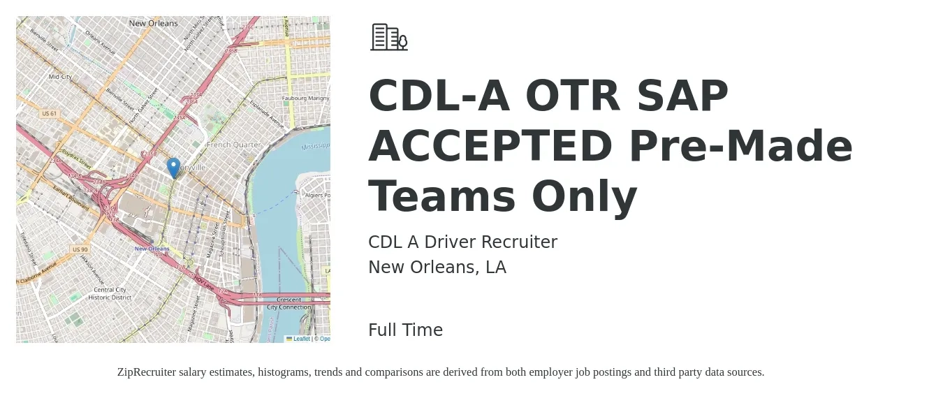 CDL A Driver Recruiter job posting for a CDL-A OTR SAP ACCEPTED Pre-Made Teams Only in New Orleans, LA with a salary of $3,200 to $3,400 Weekly with a map of New Orleans location.