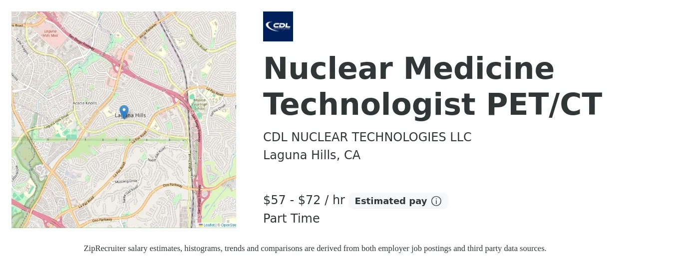 CDL NUCLEAR TECHNOLOGIES LLC job posting for a Nuclear Medicine Technologist PET/CT in Laguna Hills, CA with a salary of $60 to $75 Hourly with a map of Laguna Hills location.