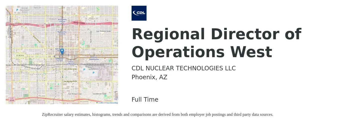 CDL NUCLEAR TECHNOLOGIES LLC job posting for a Regional Director of Operations West in Phoenix, AZ with a salary of $91,900 to $135,600 Yearly with a map of Phoenix location.