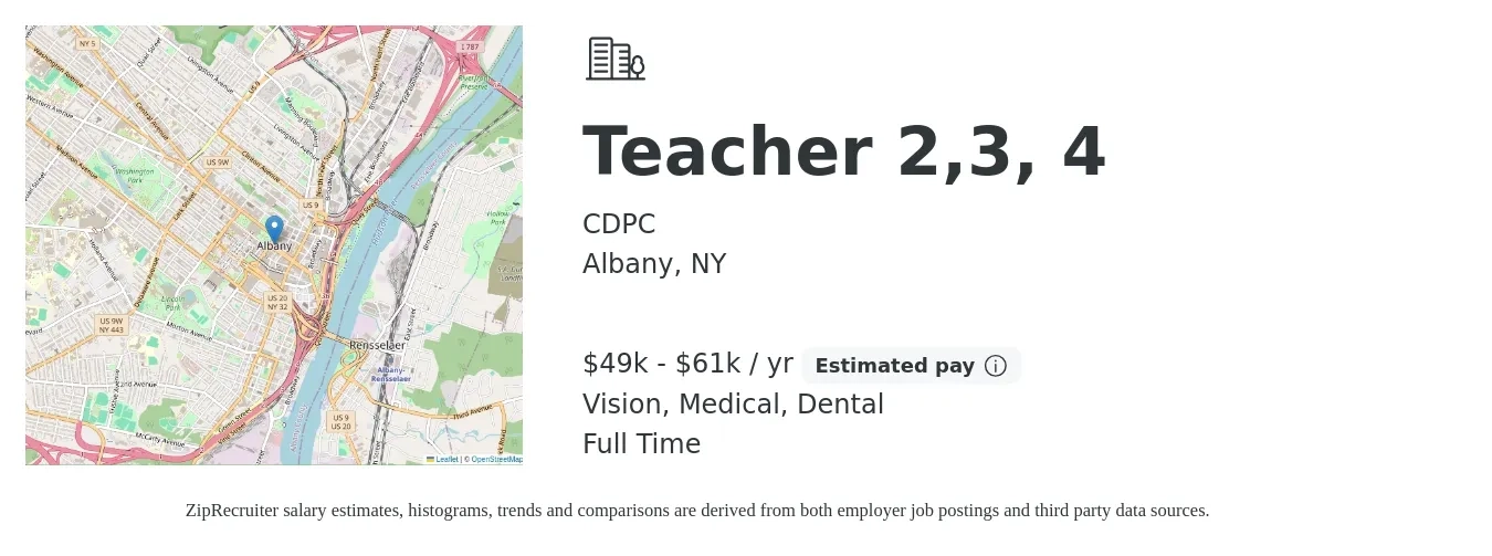 CDPC job posting for a Teacher 2,3, 4 in Albany, NY with a salary of $49,363 to $61,516 Yearly and benefits including retirement, vision, dental, life_insurance, and medical with a map of Albany location.