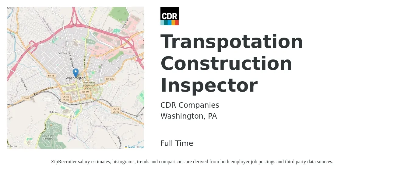 CDR Companies job posting for a Transpotation Construction Inspector in Washington, PA with a salary of $46,000 to $72,500 Yearly with a map of Washington location.