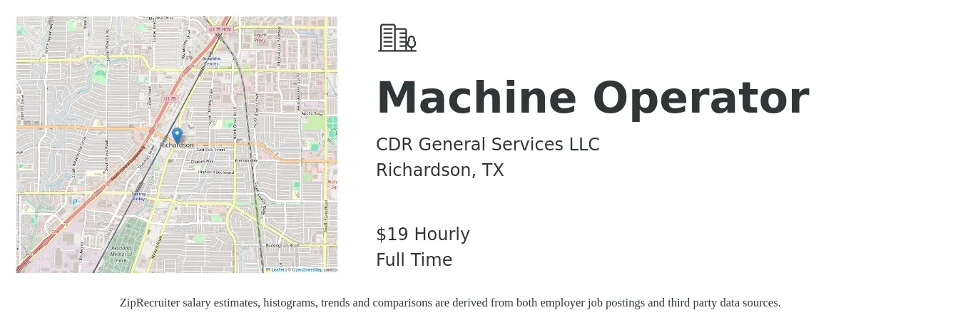 CDR General Services LLC job posting for a Machine Operator in Richardson, TX with a salary of $20 Hourly with a map of Richardson location.