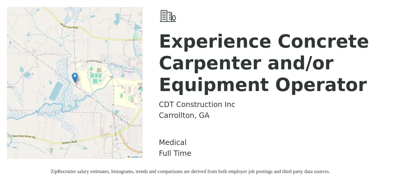 CDT Construction Inc job posting for a Experience Concrete Carpenter and/or Equipment Operator in Carrollton, GA with a salary of $21 to $29 Hourly and benefits including medical, pto, retirement, and life_insurance with a map of Carrollton location.
