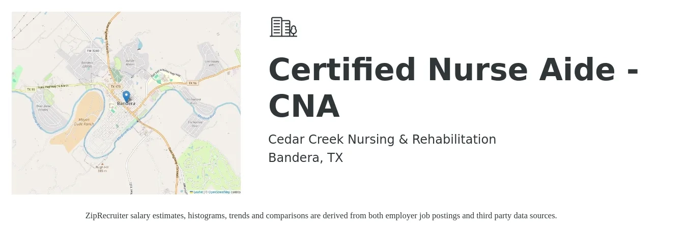 Cedar Creek Nursing & Rehabilitation job posting for a Certified Nurse Aide - CNA in Bandera, TX with a salary of $14 to $20 Hourly with a map of Bandera location.