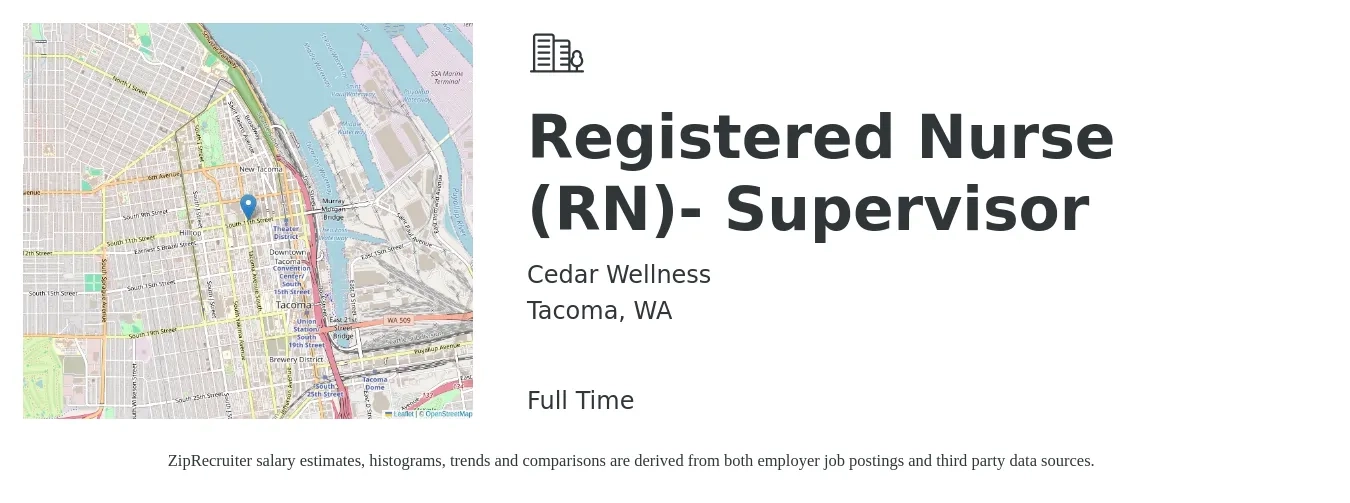 Cedar Wellness job posting for a Registered Nurse (RN)- Supervisor in Tacoma, WA with a salary of $130,000 to $150,000 Yearly with a map of Tacoma location.