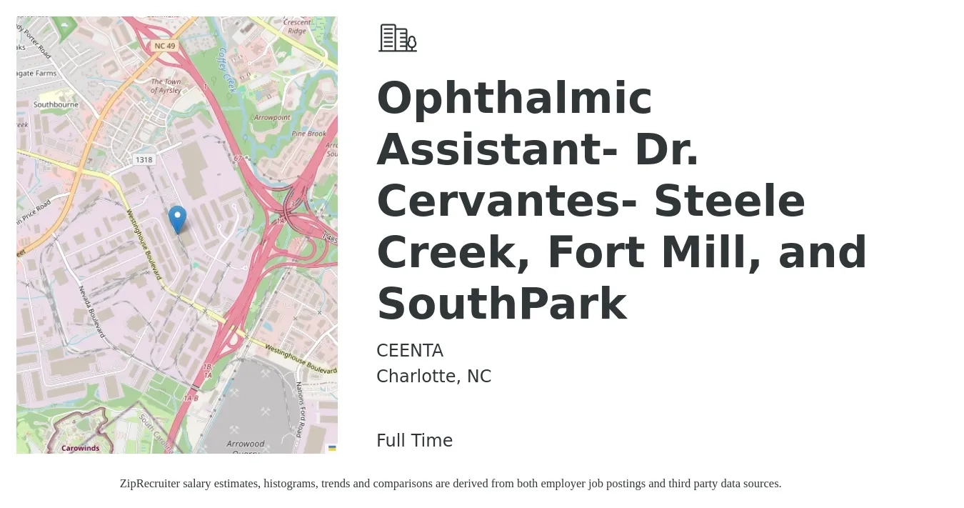 CEENTA job posting for a Ophthalmic Assistant- Dr. Cervantes- Steele Creek, Fort Mill, and SouthPark in Charlotte, NC with a salary of $21 to $30 Hourly with a map of Charlotte location.