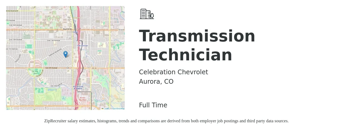 Celebration Chevrolet job posting for a Transmission Technician in Aurora, CO with a salary of $20 to $34 Hourly with a map of Aurora location.