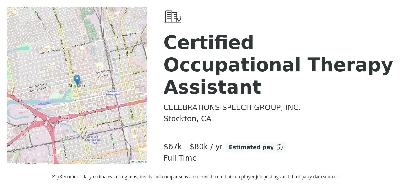 CELEBRATIONS SPEECH GROUP, INC. job posting for a Certified Occupational Therapy Assistant in Stockton, CA with a salary of $67,000 to $80,000 Yearly with a map of Stockton location.