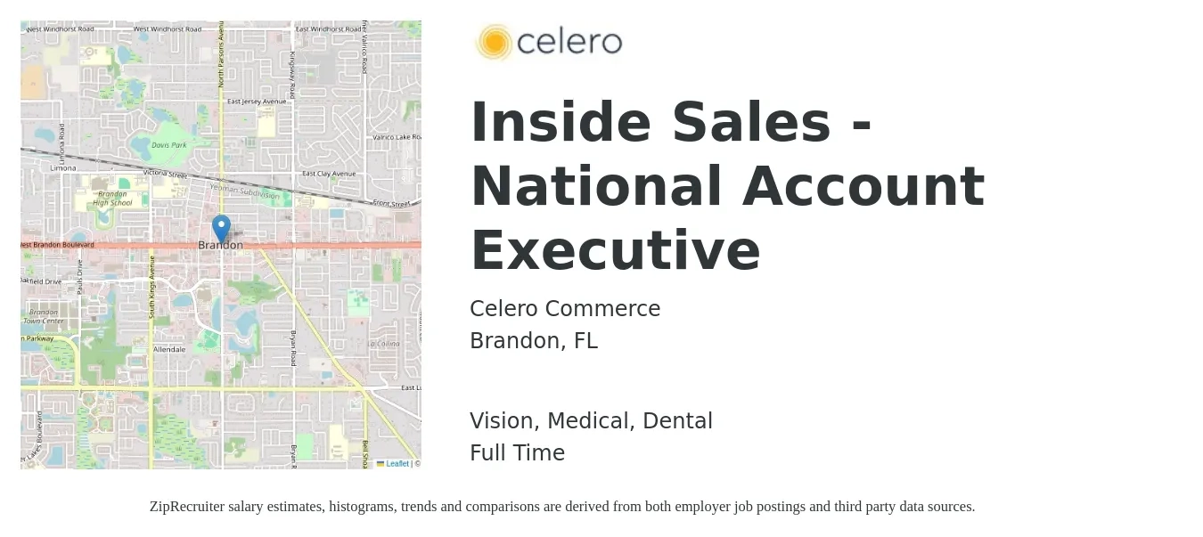 Celero Commerce job posting for a Inside Sales - National Account Executive in Brandon, FL with a salary of $5,000 to $10,000 Monthly and benefits including medical, retirement, vision, dental, and life_insurance with a map of Brandon location.