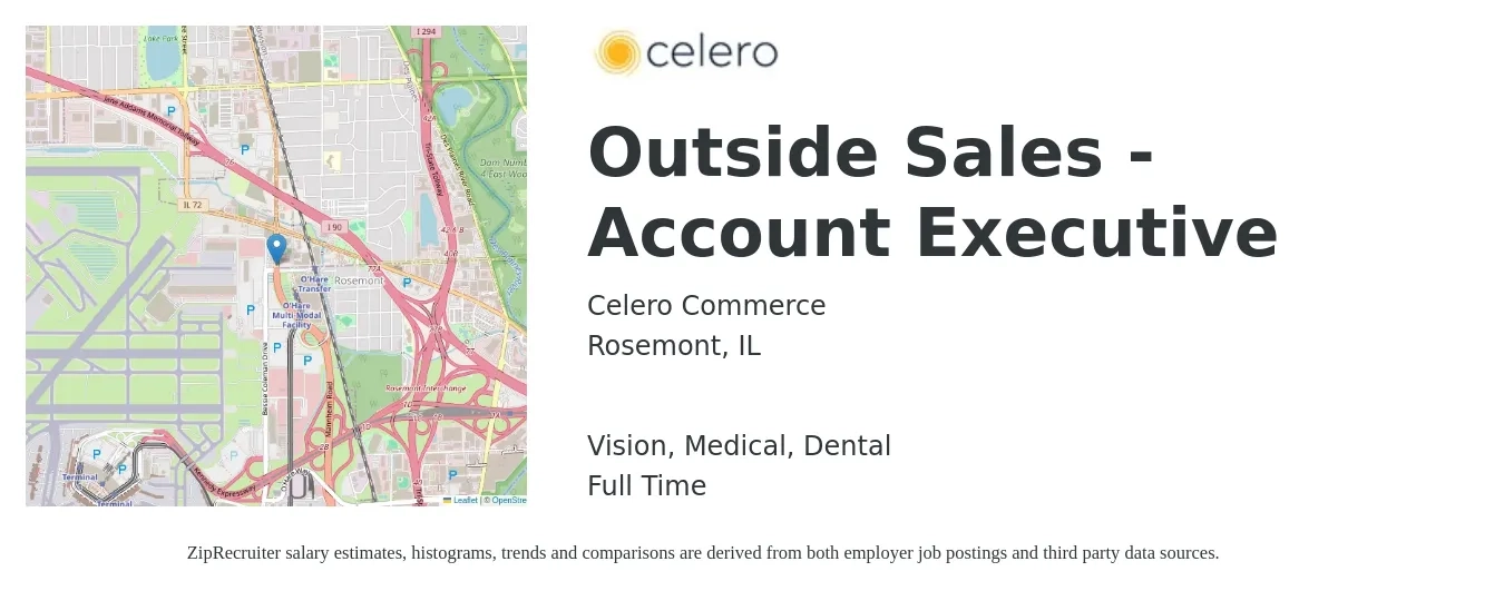 Celero Commerce job posting for a Outside Sales - Account Executive in Rosemont, IL with a salary of $5,000 to $10,000 Monthly and benefits including vision, dental, life_insurance, medical, and retirement with a map of Rosemont location.
