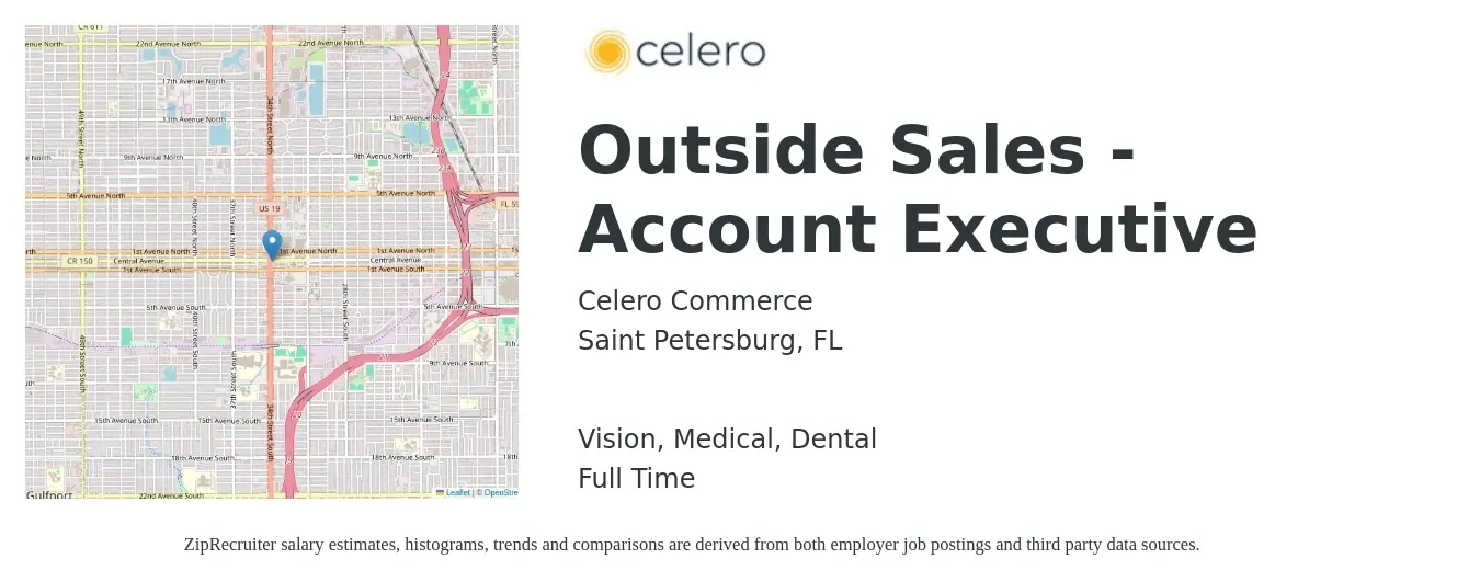 Celero Commerce job posting for a Outside Sales - Account Executive in Saint Petersburg, FL with a salary of $5,000 to $10,000 Monthly and benefits including dental, life_insurance, medical, retirement, and vision with a map of Saint Petersburg location.