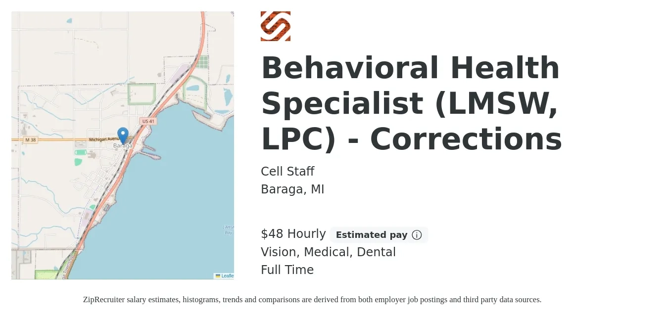 Cell Staff job posting for a Behavioral Health Specialist (LMSW, LPC) - Corrections in Baraga, MI with a salary of $50 Hourly and benefits including dental, life_insurance, medical, retirement, and vision with a map of Baraga location.