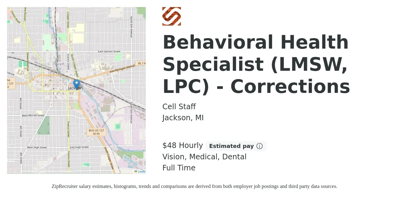 Cell Staff job posting for a Behavioral Health Specialist (LMSW, LPC) - Corrections in Jackson, MI with a salary of $50 Hourly and benefits including dental, life_insurance, medical, retirement, and vision with a map of Jackson location.