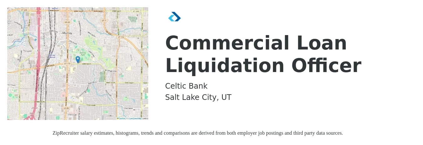 Celtic Bank job posting for a Commercial Loan Liquidation Officer in Salt Lake City, UT with a salary of $77,400 to $112,700 Yearly with a map of Salt Lake City location.