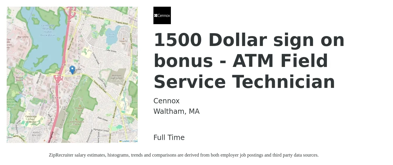Cennox job posting for a 1500 dollar sign on bonus - ATM Field Service Technician in Waltham, MA with a salary of $22 to $32 Hourly with a map of Waltham location.