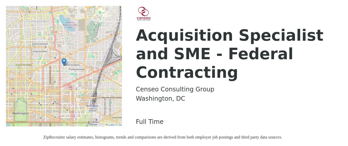 Censeo Consulting Group job posting for a Acquisition Specialist and SME - Federal Contracting in Washington, DC with a salary of $64,300 to $111,100 Yearly with a map of Washington location.