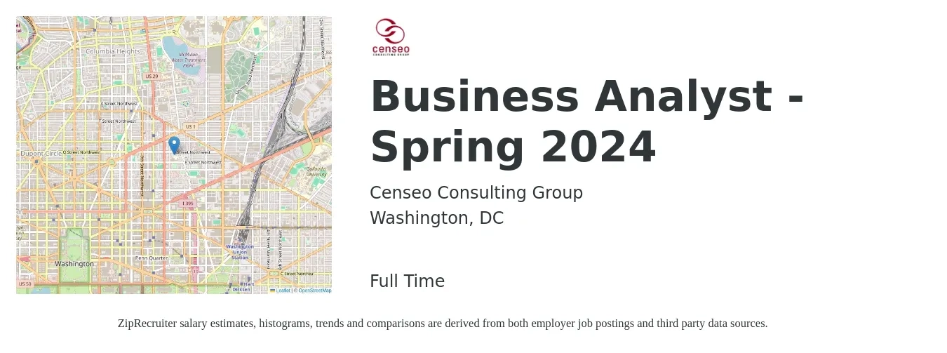 Censeo Consulting Group job posting for a Business Analyst - Spring 2024 in Washington, DC with a salary of $42 to $70 Hourly with a map of Washington location.