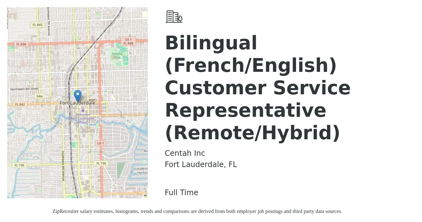 Centah Inc job posting for a Bilingual (French/English) Customer Service Representative (Remote/Hybrid) in Fort Lauderdale, FL with a salary of $200 Daily with a map of Fort Lauderdale location.