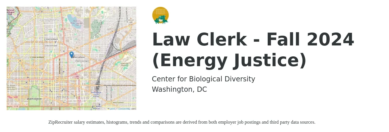 Center for Biological Diversity job posting for a Law Clerk - Fall 2024 (Energy Justice) in Washington, DC with a salary of $18 Hourly with a map of Washington location.