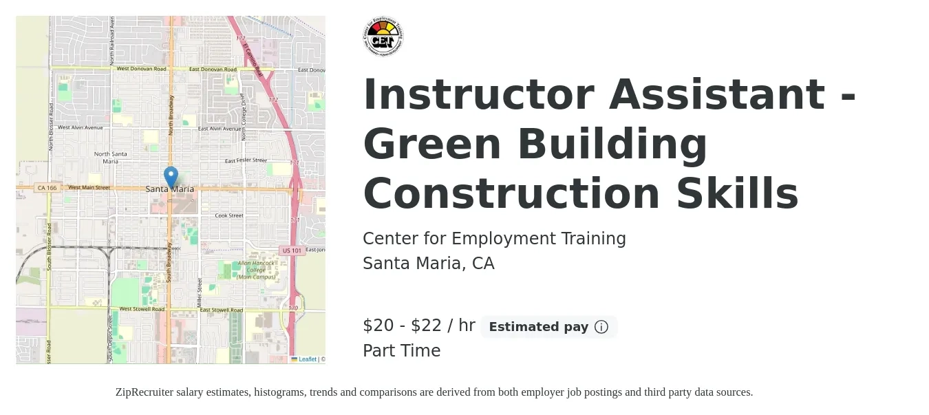 Center for Employment Training job posting for a Instructor Assistant - Green Building Construction Skills in Santa Maria, CA with a salary of $21 to $23 Hourly and benefits including pto with a map of Santa Maria location.
